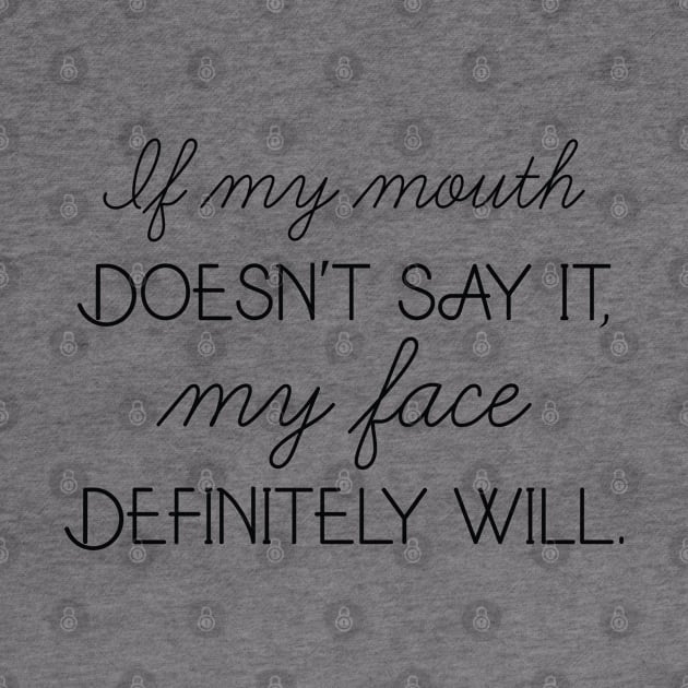 If My Mouth Doesn't Say It by CreativeJourney